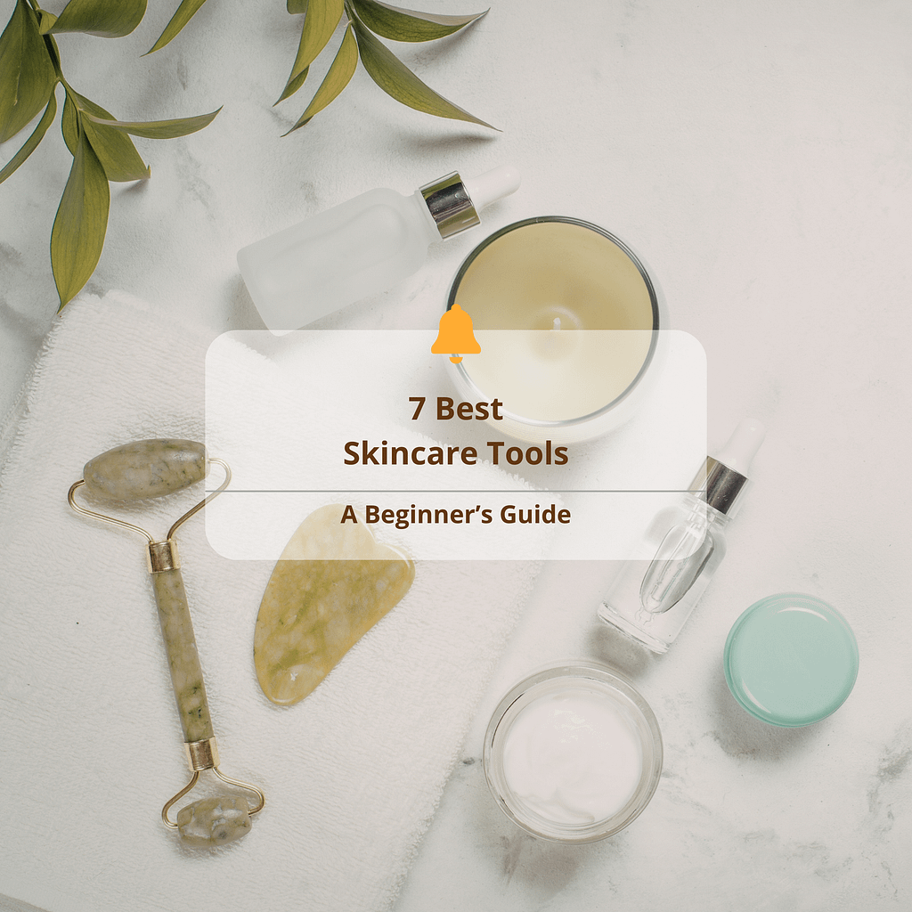 Best Skincare Tools